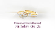 Lab Grown Diamond Birthday Gift Guide