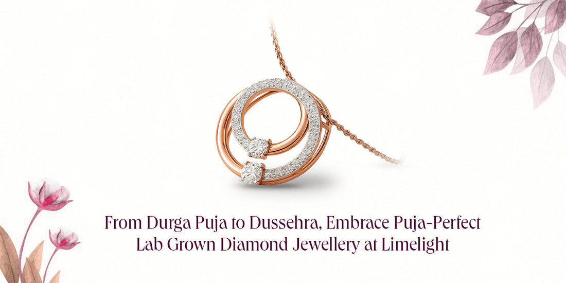From  Durga Puja to Dussehra, Embrace Puja-Perfect Lab Grown Diamond Jewellery at Limelight