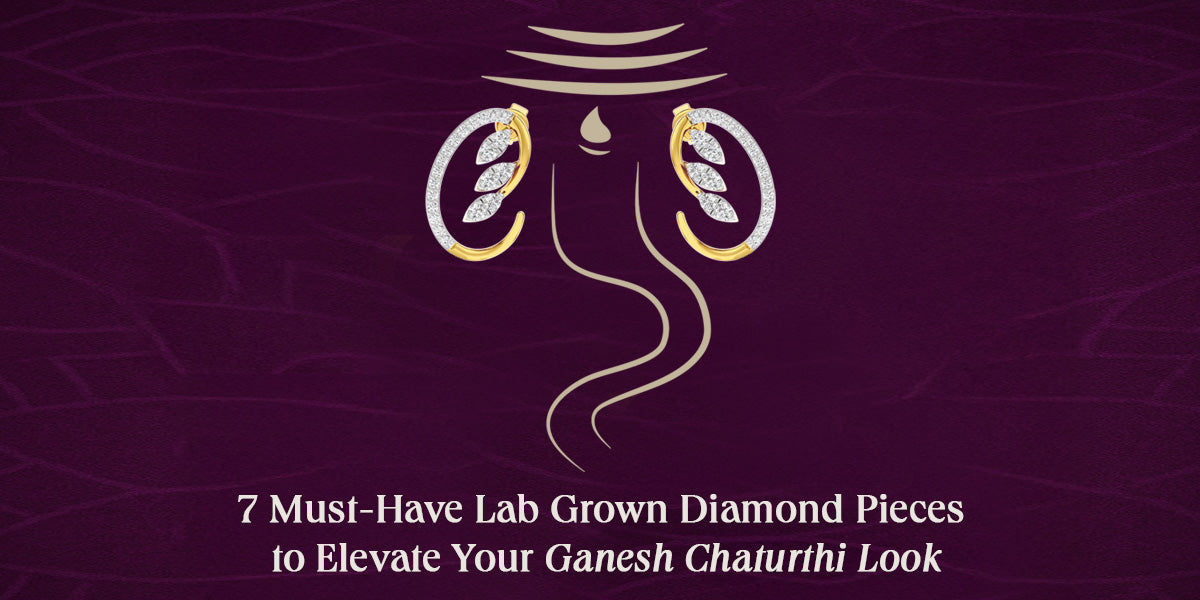 7 Must-Have Lab Grown Diamond Pieces to Style With This Ganesh Chaturthi