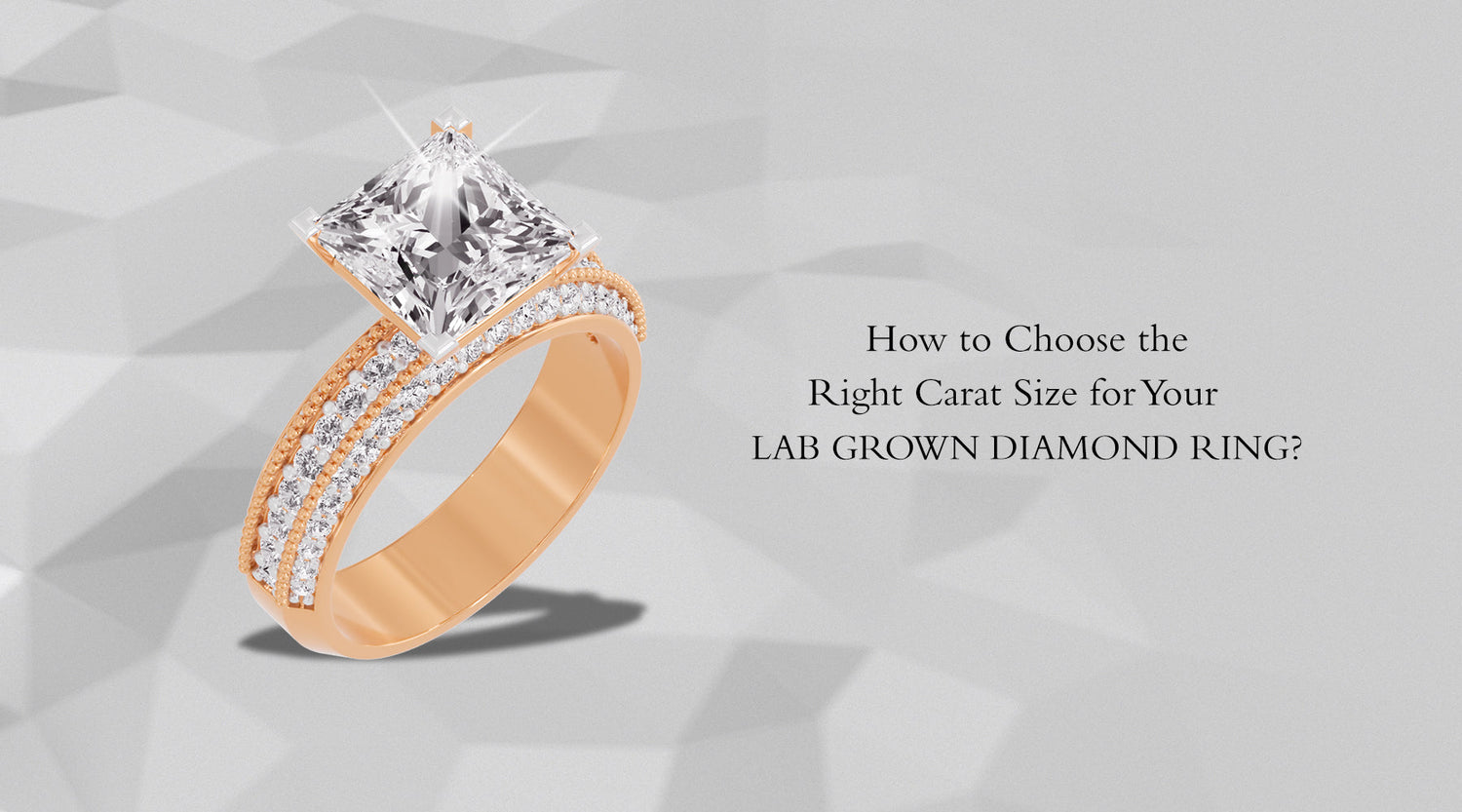 How to Choose the Right Carat Size for Your Lab Grown Diamond Ring